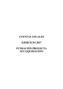 11-cuentas-anuales-2017-fundacion-proyecta.pdf